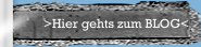 >Hier gehts zum BLOG<